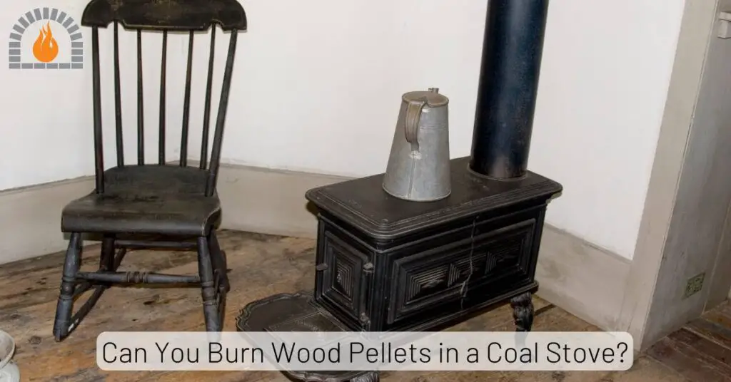 Can You Burn Wood Pellets in a Coal Stove