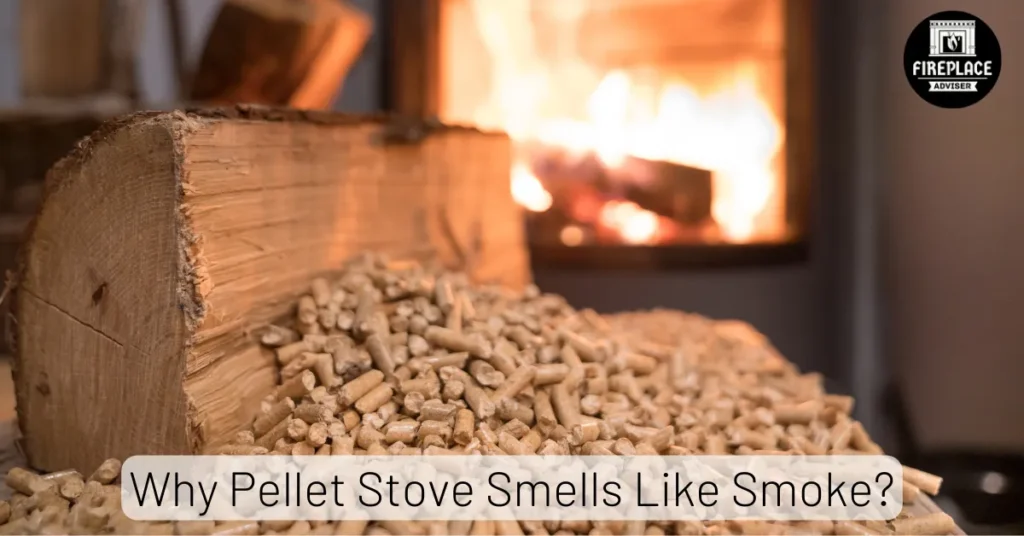 Pellet Stove Smells Like Smoke