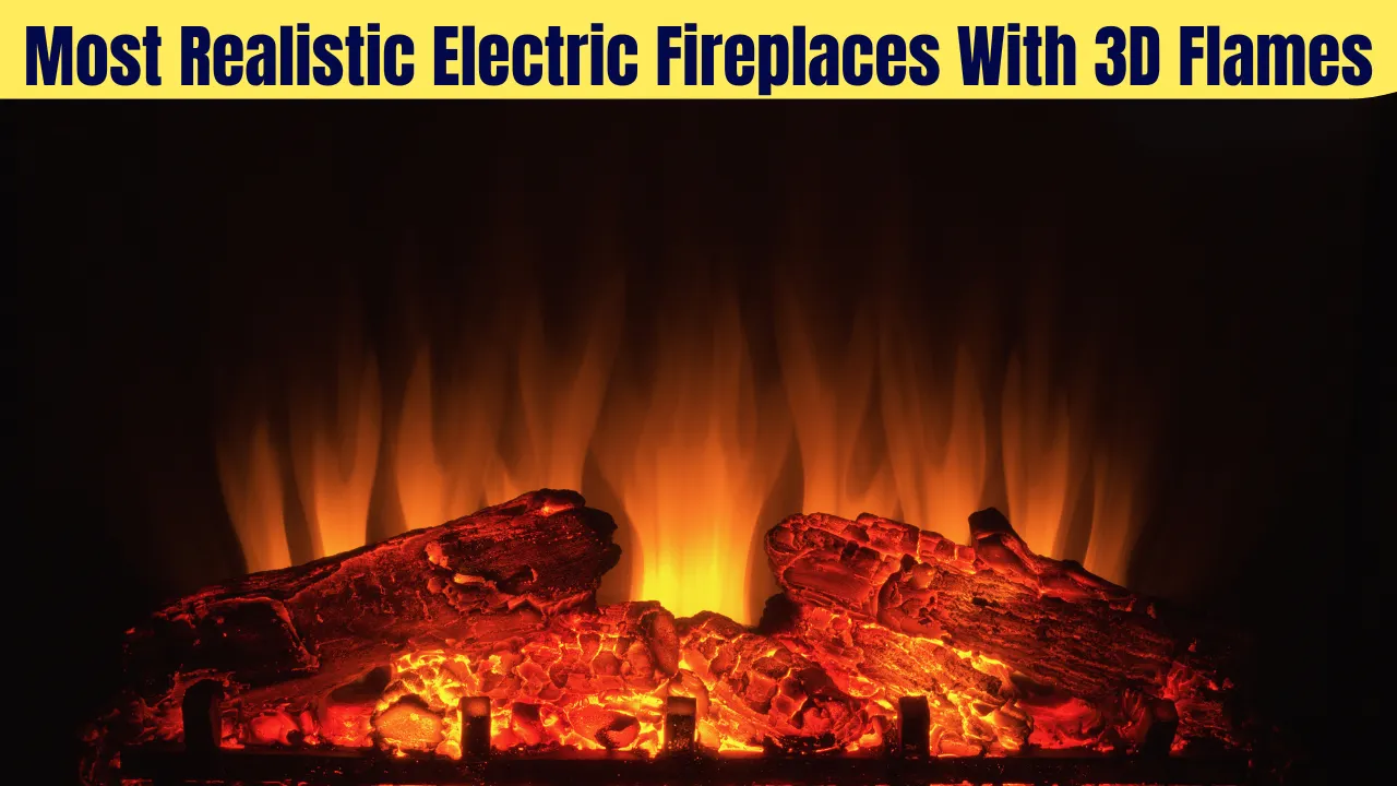 Most Realistic Electric Fireplaces